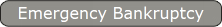 Emergency Bankruptcy