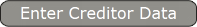 Enter Creditor Data