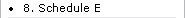 8. Schedule E